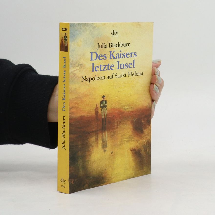Julia Blackburn Des Kaisers letzte Insel
