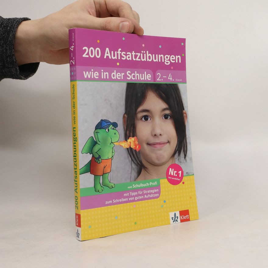 Dorothee Kühne-Zürn 200 Aufsatzübungen wie in der Schule, Deutsch 2.-4. Klasse