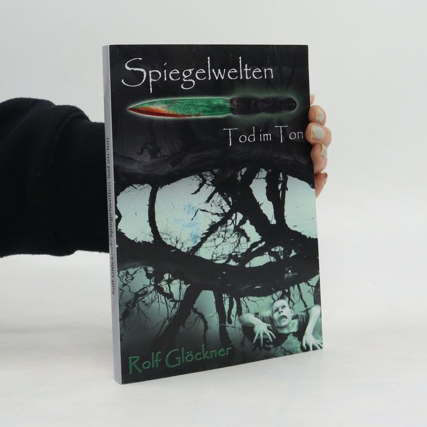 Rolf Glöckner Spiegelwelten - Tod im Ton