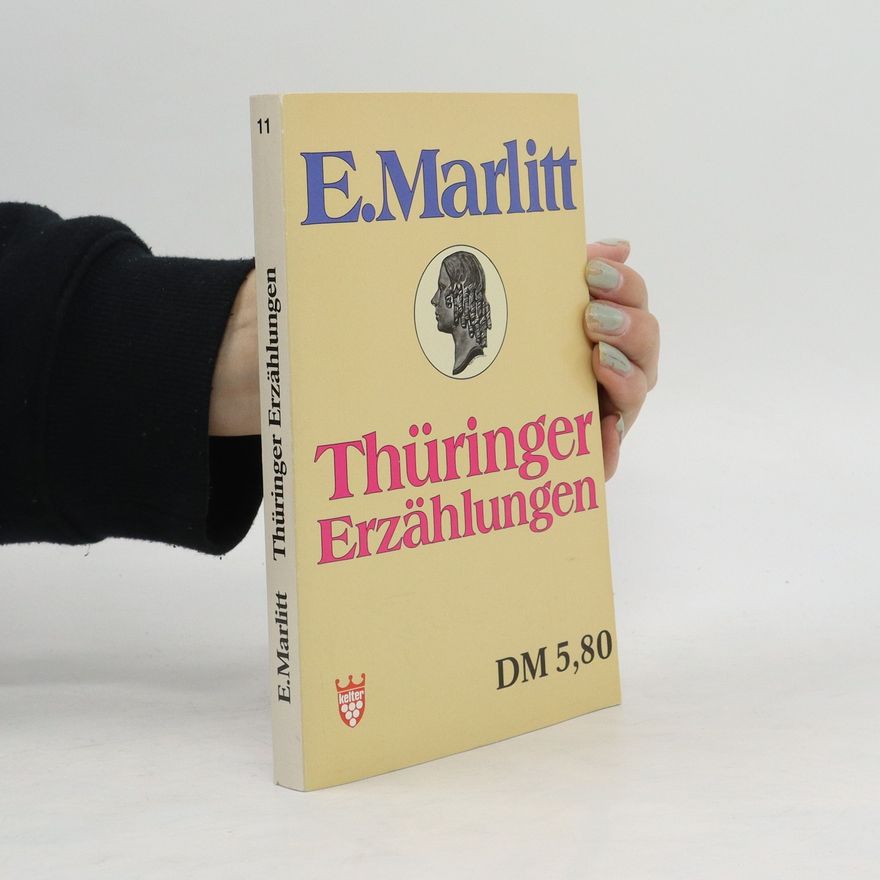 Eugenie Marlitt Thüringer Erzählungen