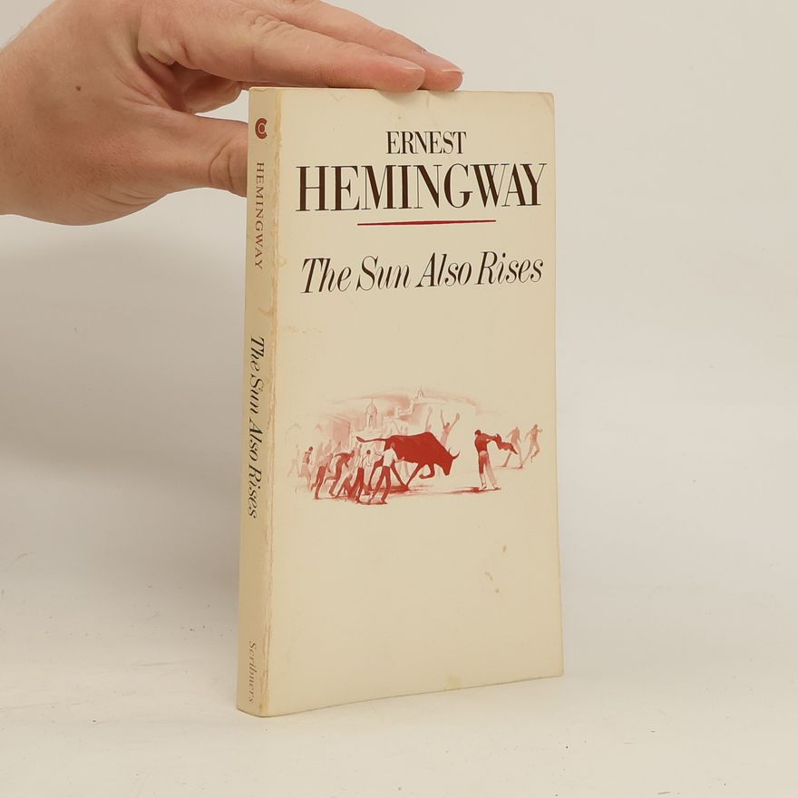 Ernest Hemingway The Sun Also Rises