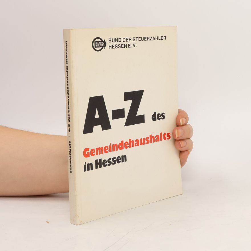Kolektiv autorů A-Z des Gemeindehaushalts in Hessen