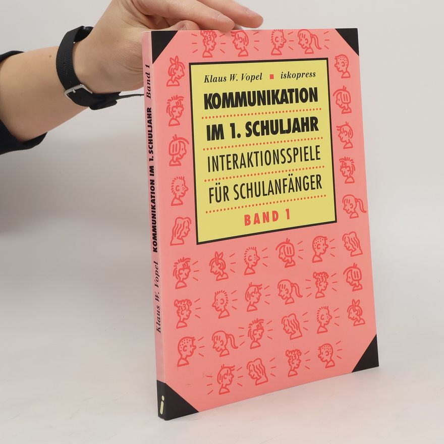 Klaus W. Vopel Kommunikation im 1. Schuljahr