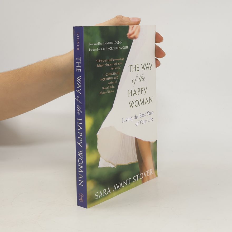 Sara Avant Stover The Way of the Happy Woman