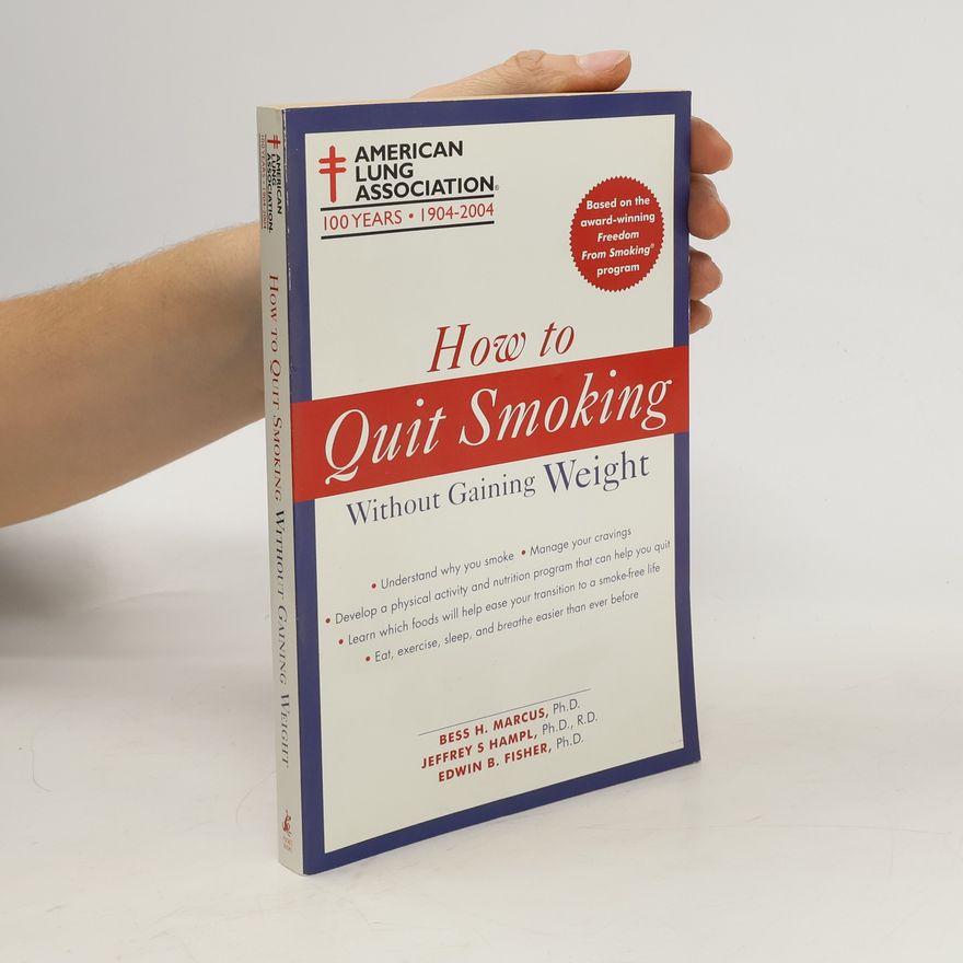 Edwin B. Fisher How to Quit Smoking Without Gaining Weight