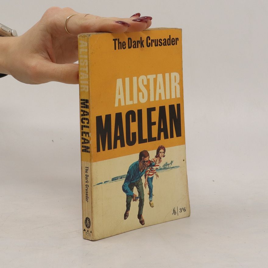 Alistair MacLean The Dark Crusader