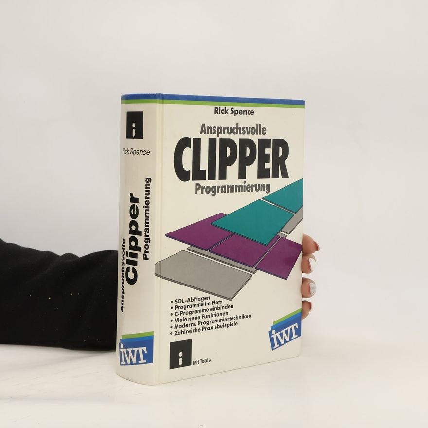 Rick Spence Anspruchsvolle CLIPPER-Programmierung