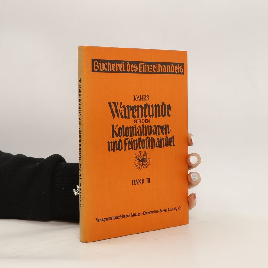 Autorenkollektiv Warenfunde für den Kolonialwaren und Feinfofthandel III