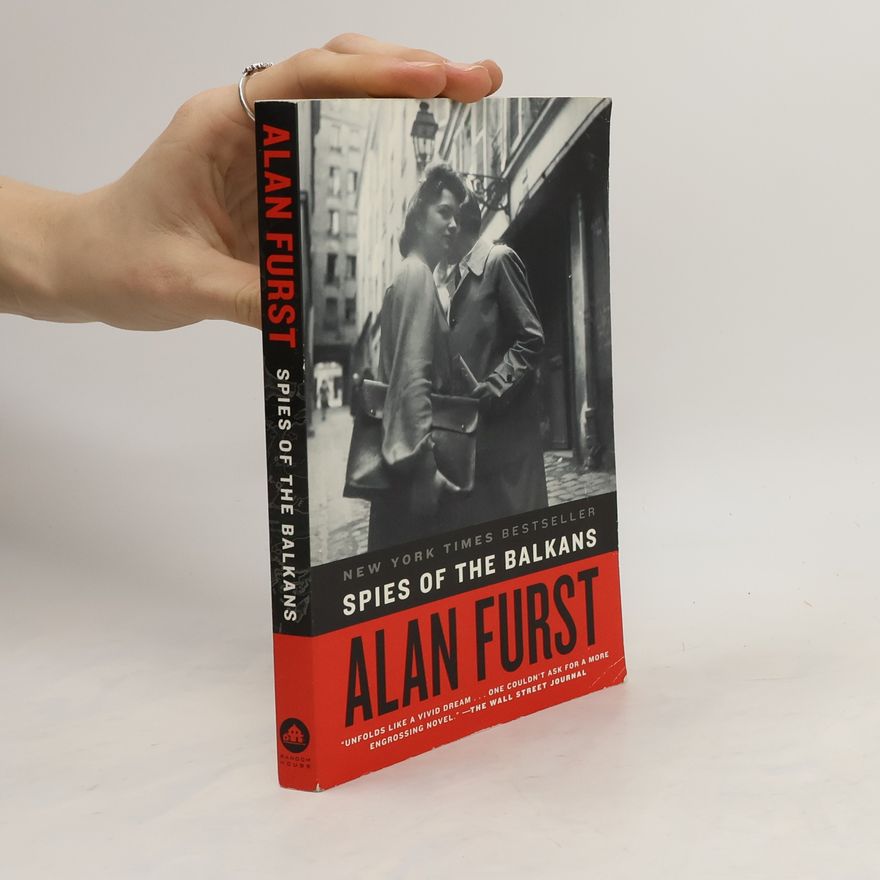 Alan Furst Spies of the Balkans