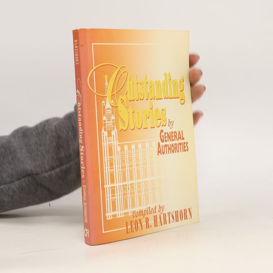 Collectif d'auteurs Outstanding Stories by General Authorities