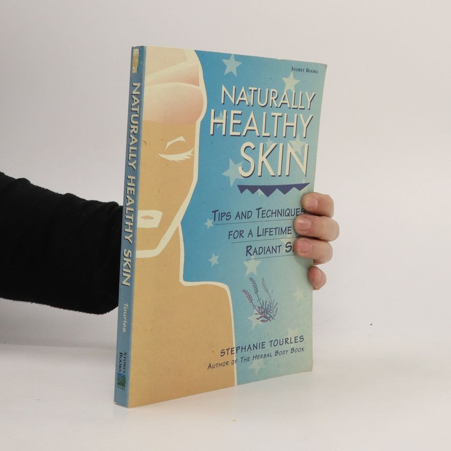 Stephanie Lynn Tourles Naturally Healthy Skin