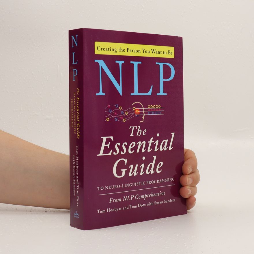 Susan Sanders NLP. The essential guide to neuro-linguistic programming