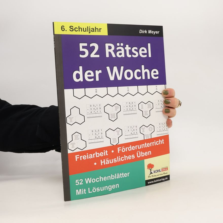 Hans J. Schmidt 52 Rätsel der Woche, 6. Schuljahr