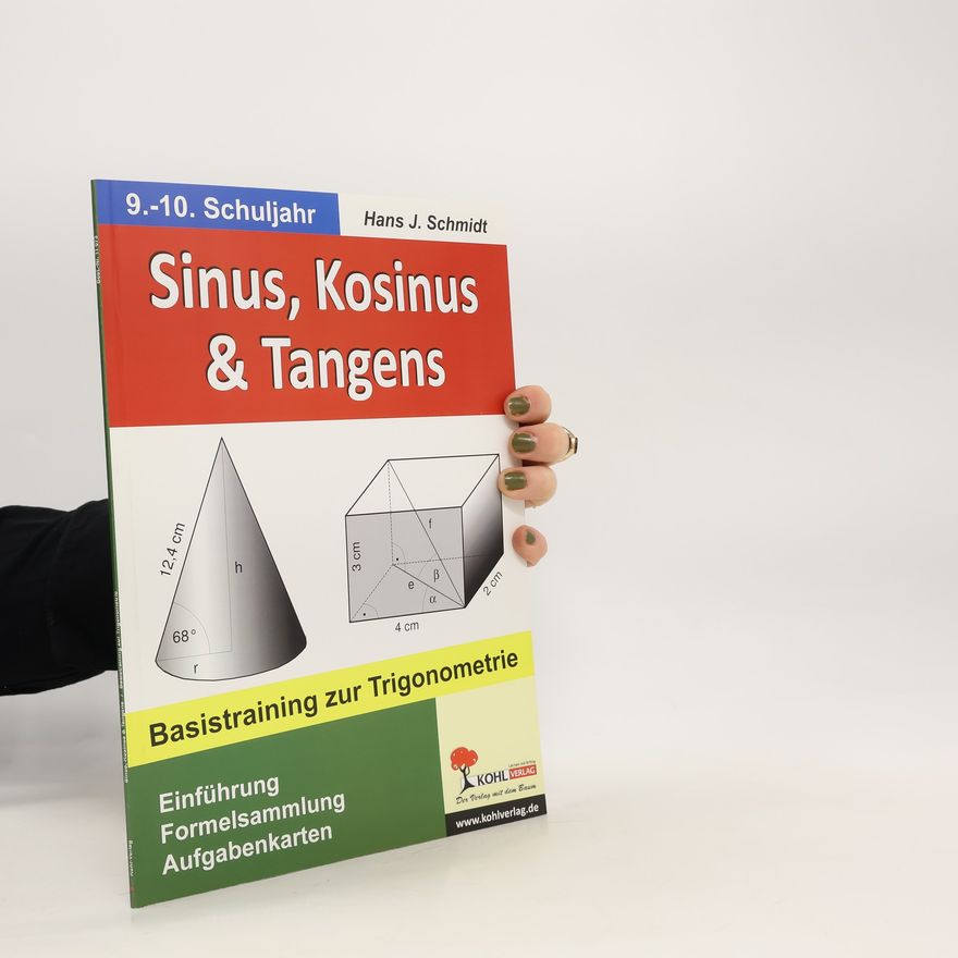 Hans J. Schmidt Sinus, Kosinus & Tangens