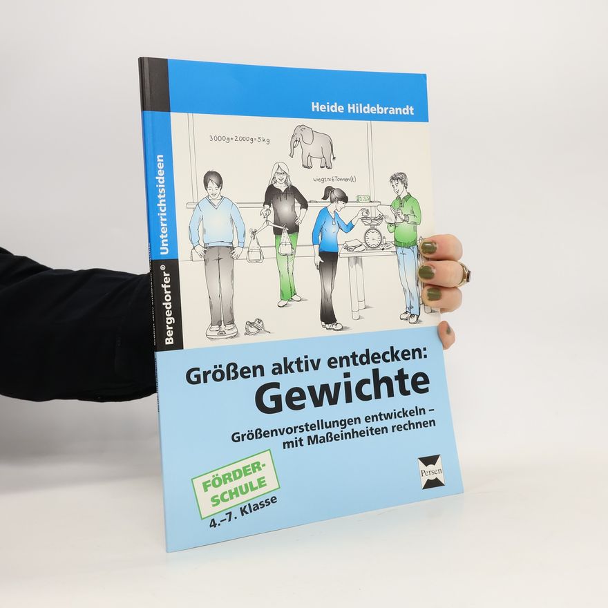 Heide Hildebrandt Größen aktiv entdecken: Gewichte