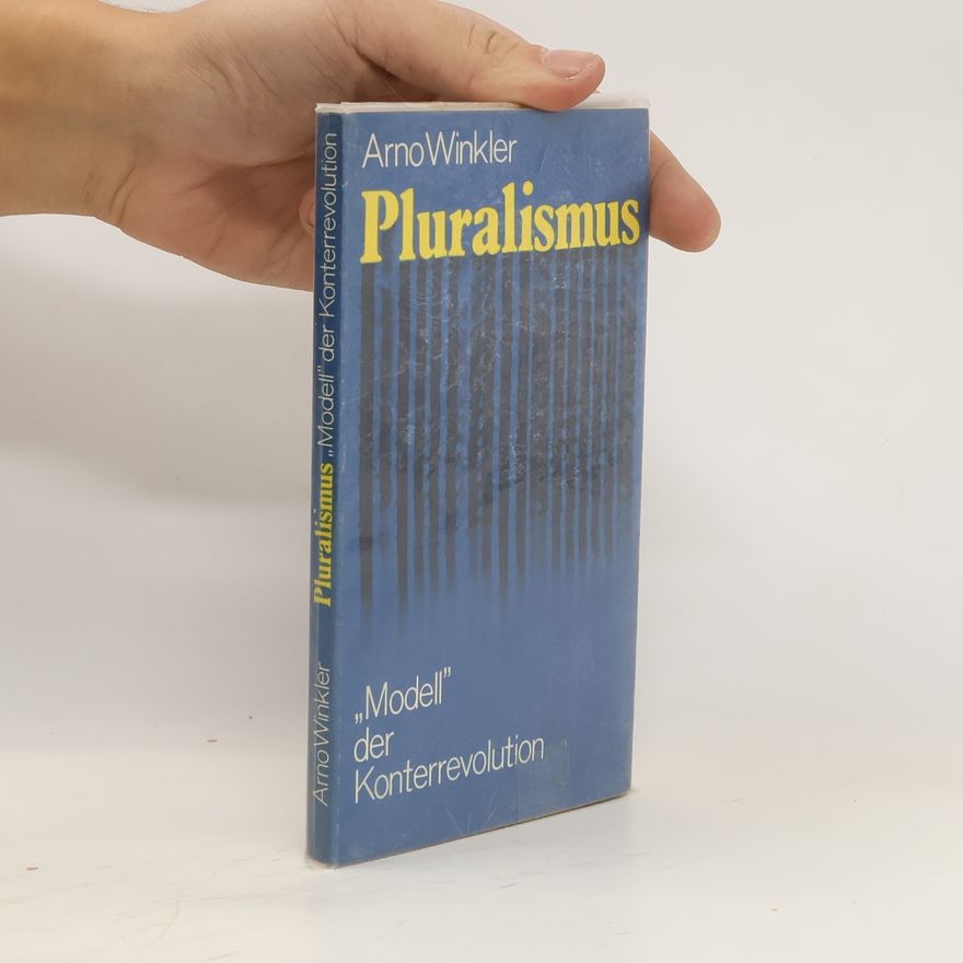 Arno Winkler Pluralismus