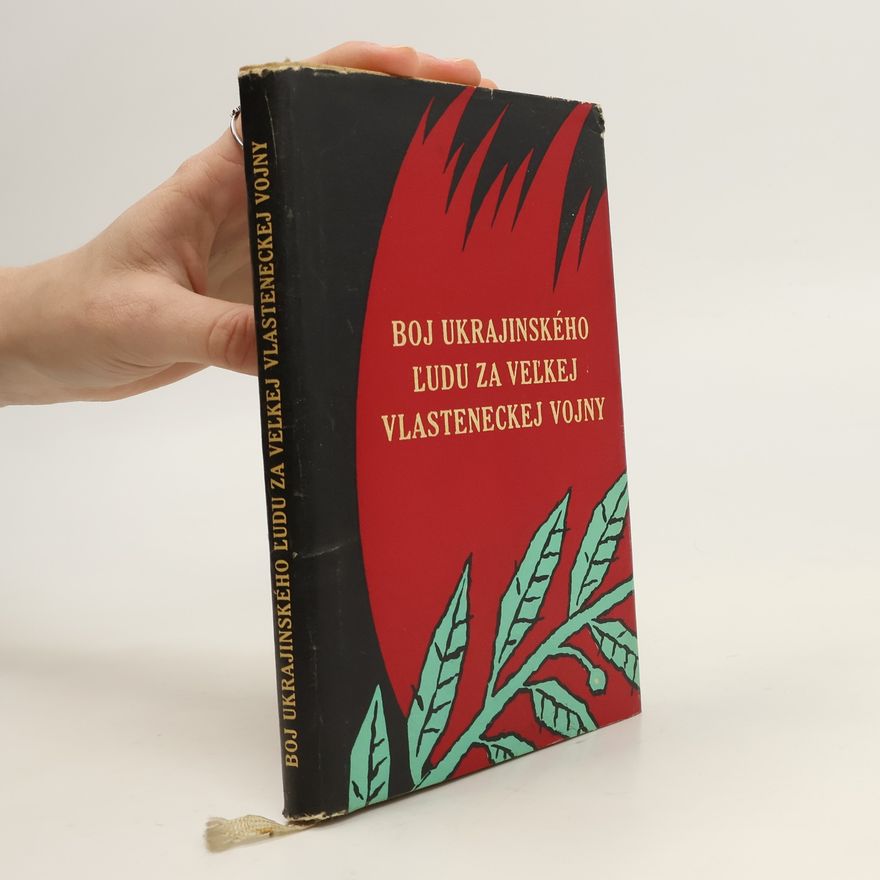 Autorenkollektiv Boj ukrajinského ĺudu za Veĺkej vlasteneckej vojny