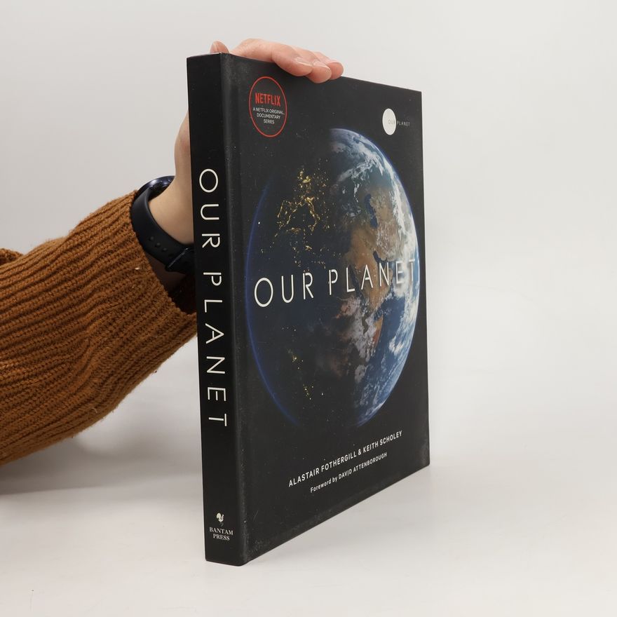 Alastair Fothergill Our planet