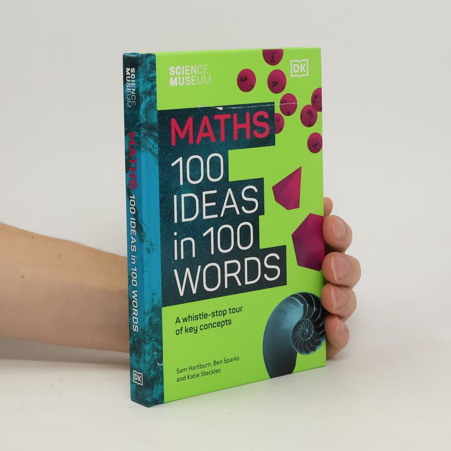 Katie Steckles The Science Museum Maths 100 Ideas in 100 Words