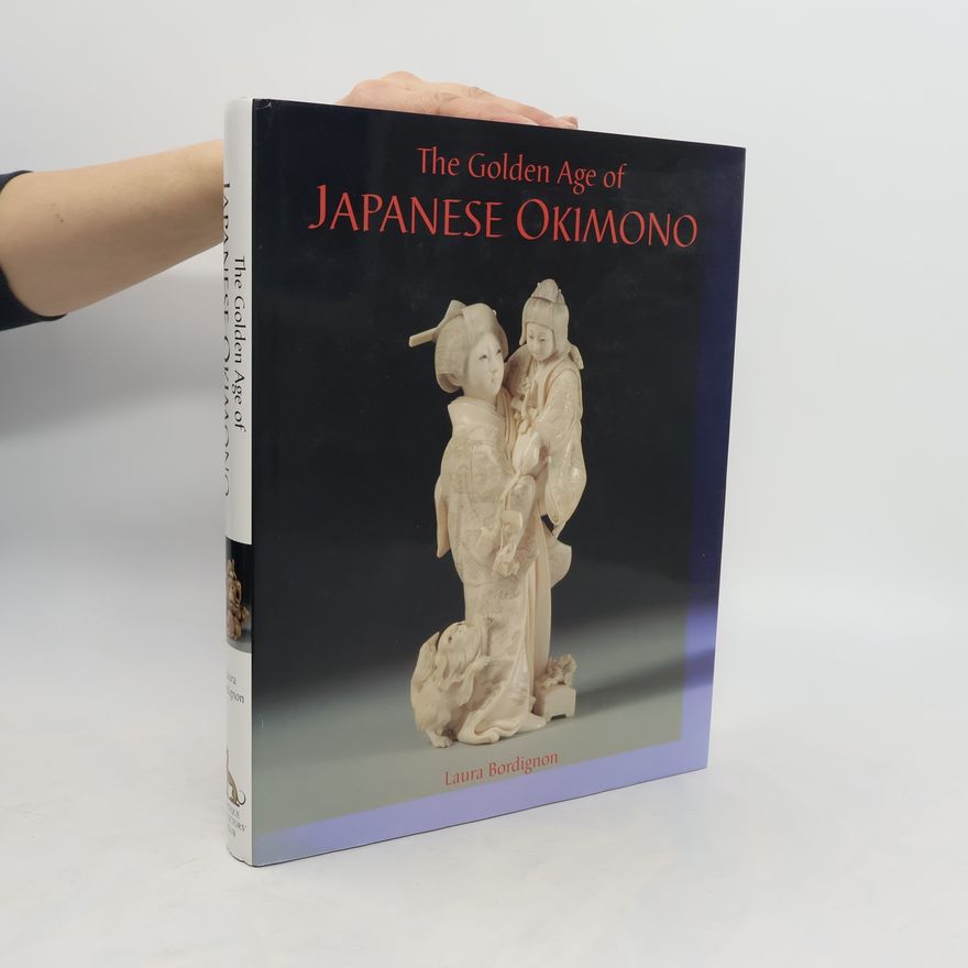 Laura Bordignon The Golden Age of Japanese Okimono