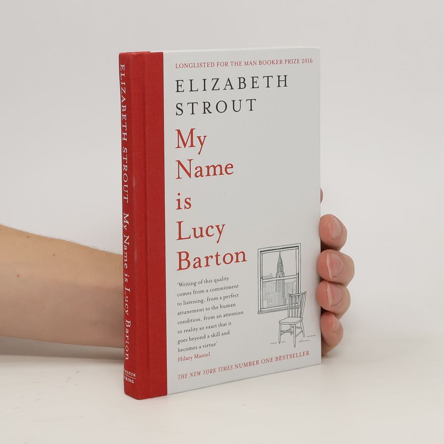 Elizabeth Strout My name is Lucy Barton