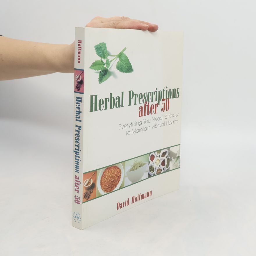 David Hoffman Herbal Prescriptions after 50