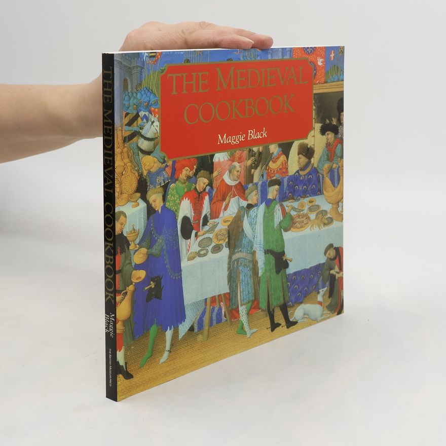 Maggie Black The Medieval Cookbook
