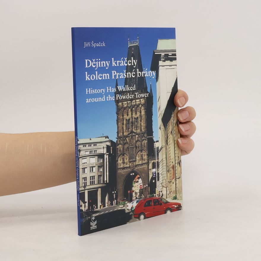 Jiří Špaček Dějiny kráčely kolem Prašné brány