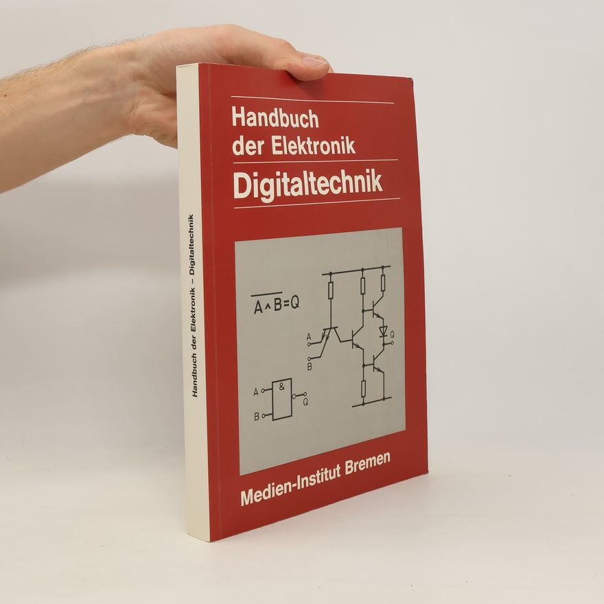Various authors Handbuch der Elektronik. Digitaltechnik
