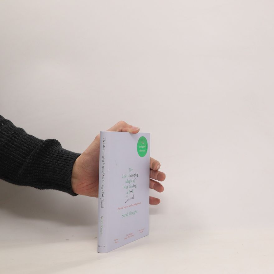 Sarah Knight The Life-changing Magic of Not Giving a F**k Journal