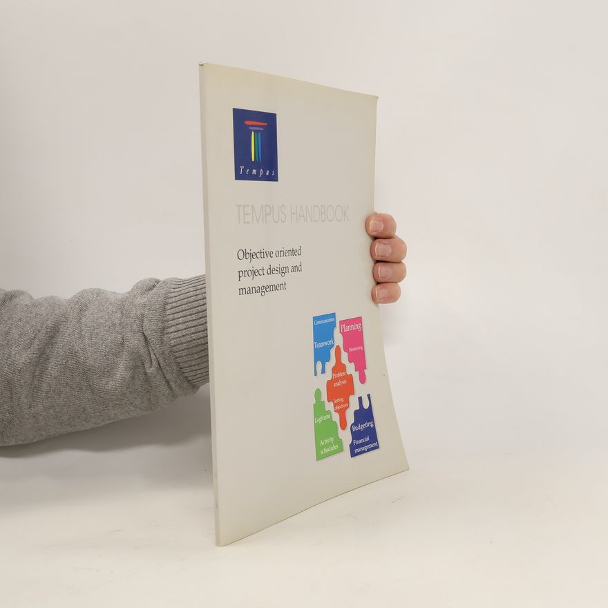 Kolektiv autorů Tempus Handbook. Objective oriented project design and management