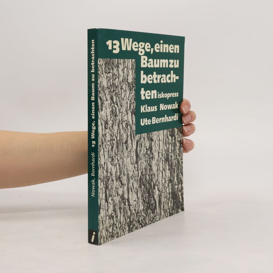 Claus Nowak 13 Wege, einen Baum zu betrachten