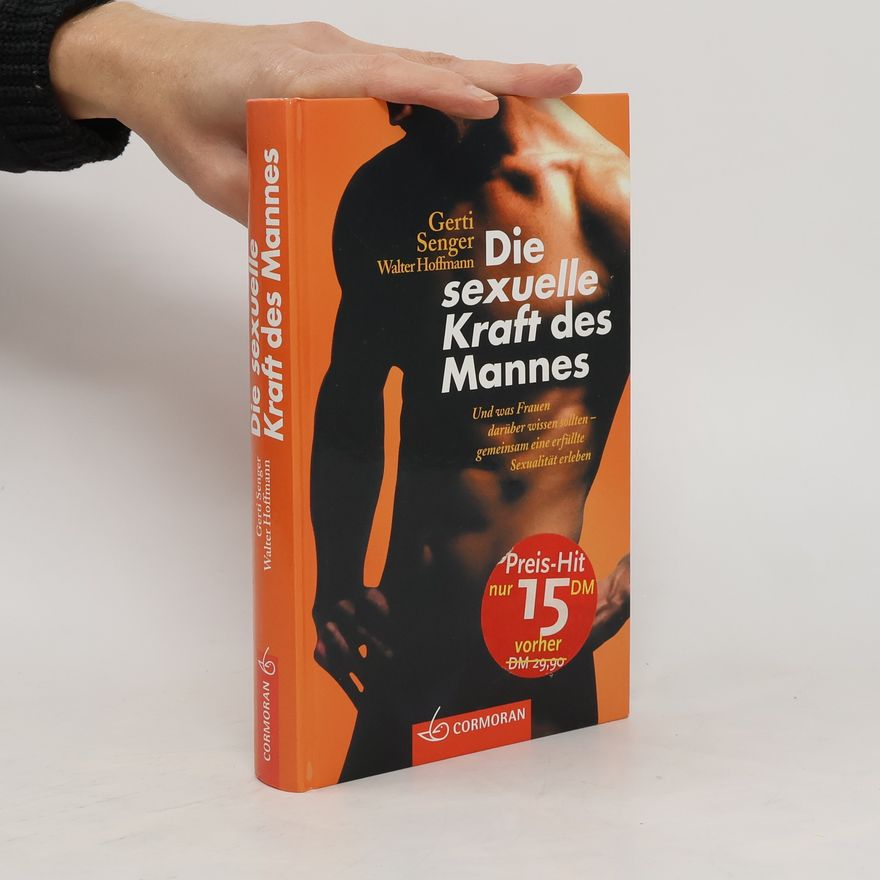 Walter Hoffmann Die sexuelle Kraft des Mannes