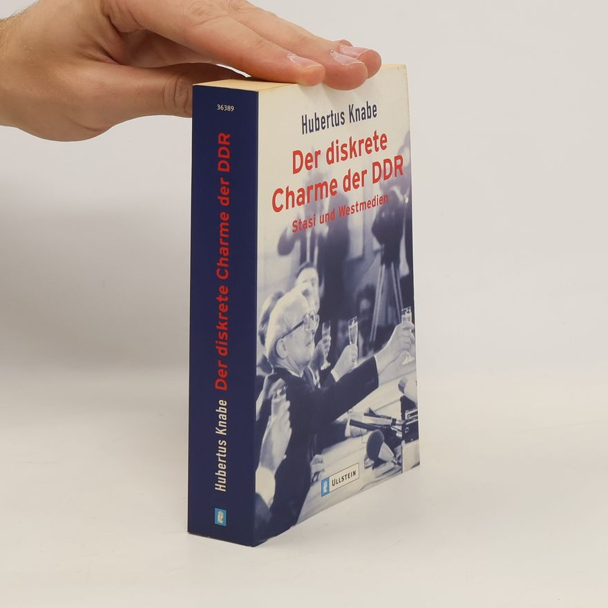 Hubertus Knabe Der diskrete Charme der DDR