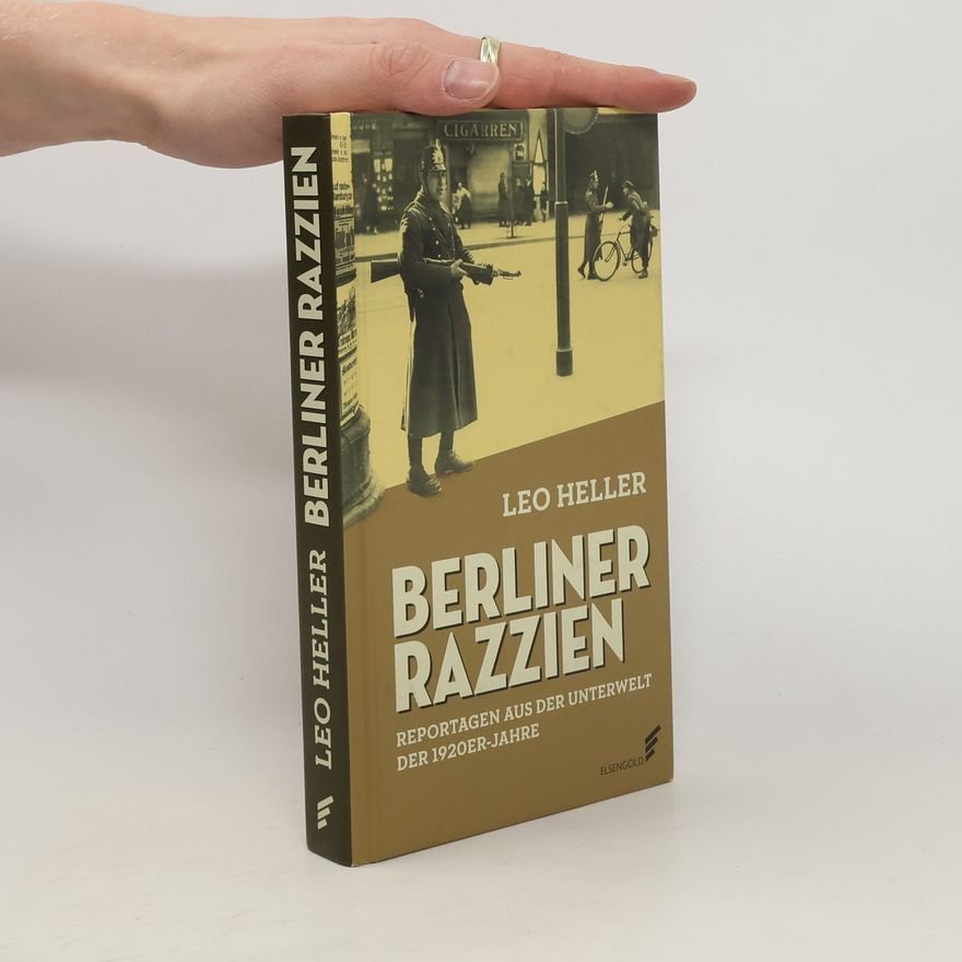 Leo Heller Berliner Razzien