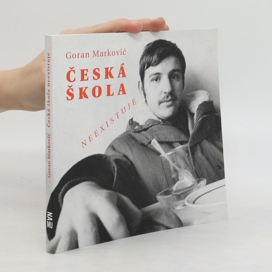 Goran Marković Česká škola neexistuje
