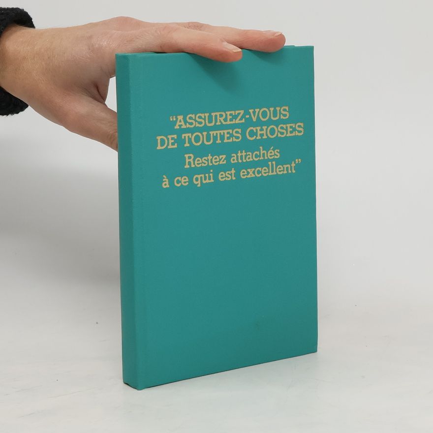 Various authors Assurez-vous de toutes choses