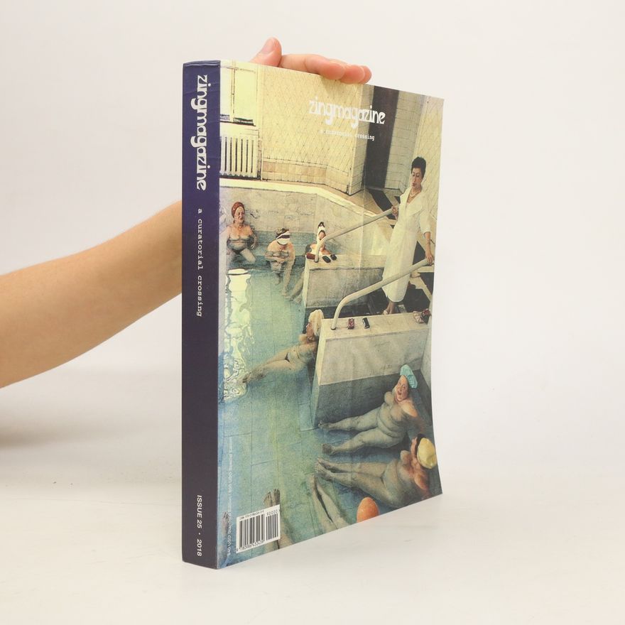 Autorenkollektiv Zingmagazine. A Curatorial Crossing 25/2018