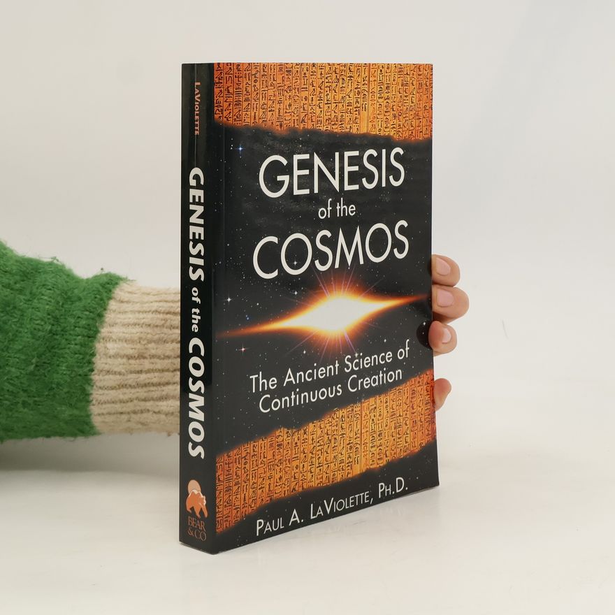 Laviolette Paul A. Genesis of the Cosmos