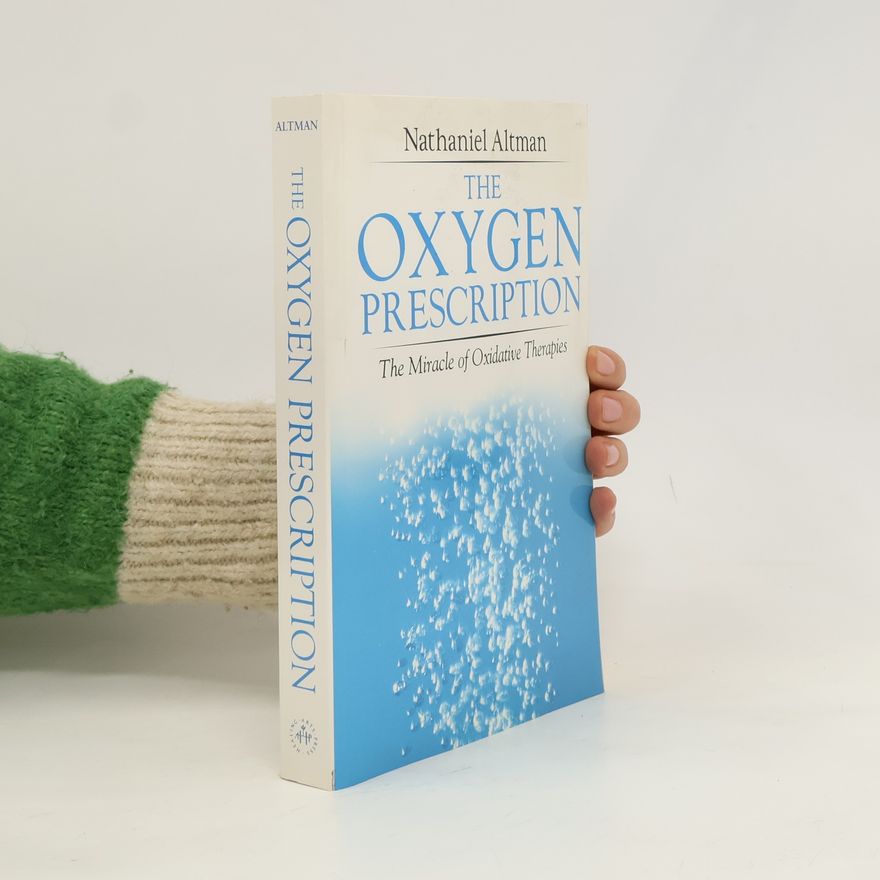 Nathaniel Altman The Oxygen Prescription