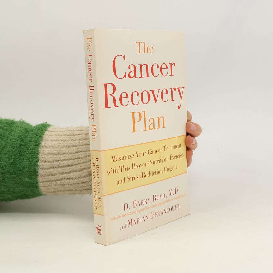 D. Barry Boyd The Cancer Recovery Plan