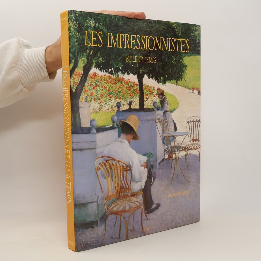François Mathey Les impressionnistes et leur temps