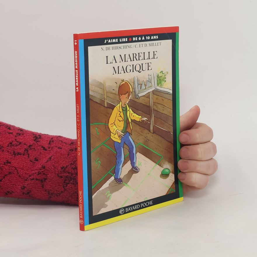 C. et D. Millet La marelle magique