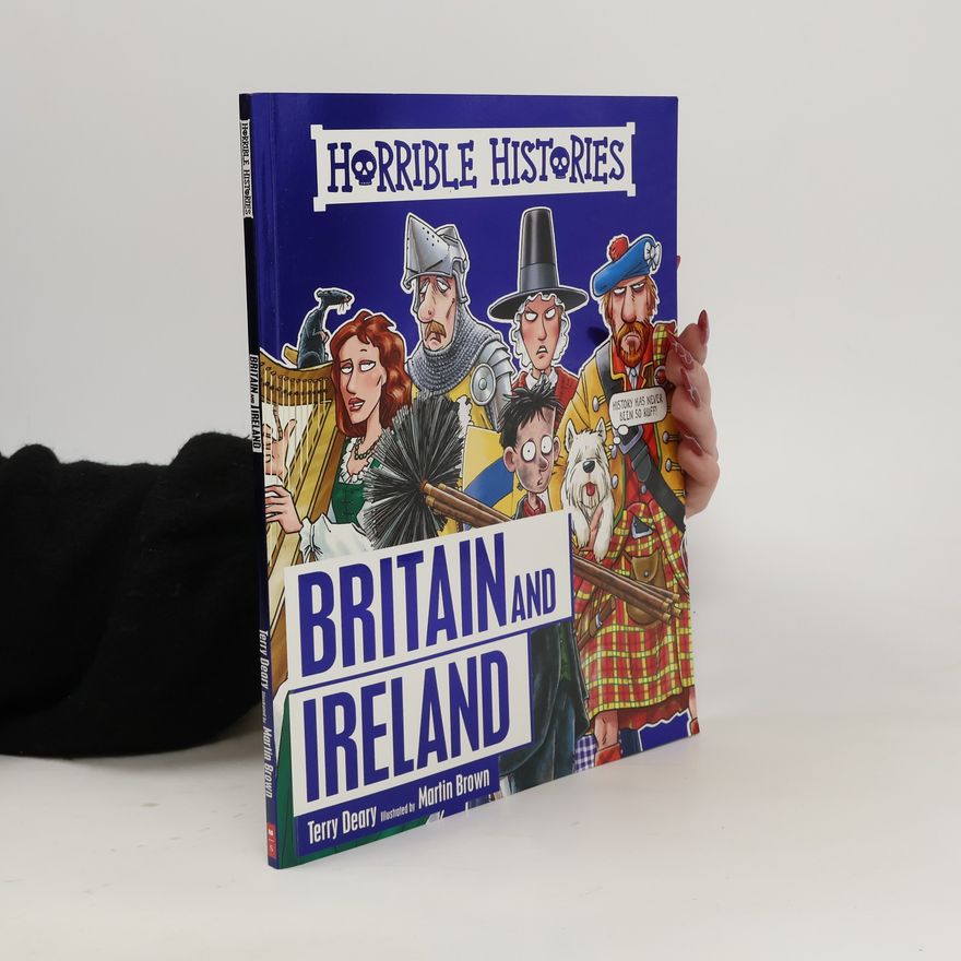 Terry Deary Horrible History of Britain and Ireland