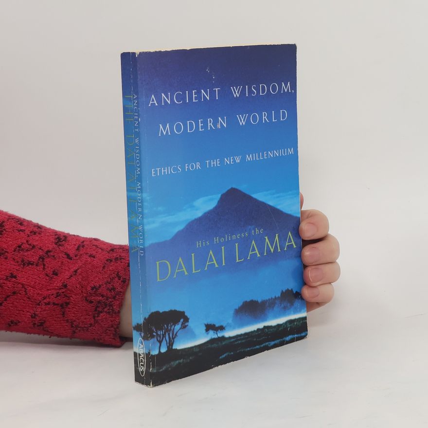 Dalaï-Lama Ancient Wisdom, Modern World