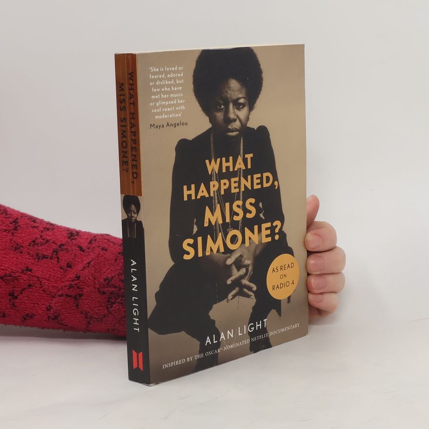 Alan Light What Happened, Miss Simone?