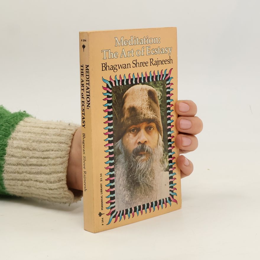 Osho Rajneesh Meditation: The Art of Ecstasy