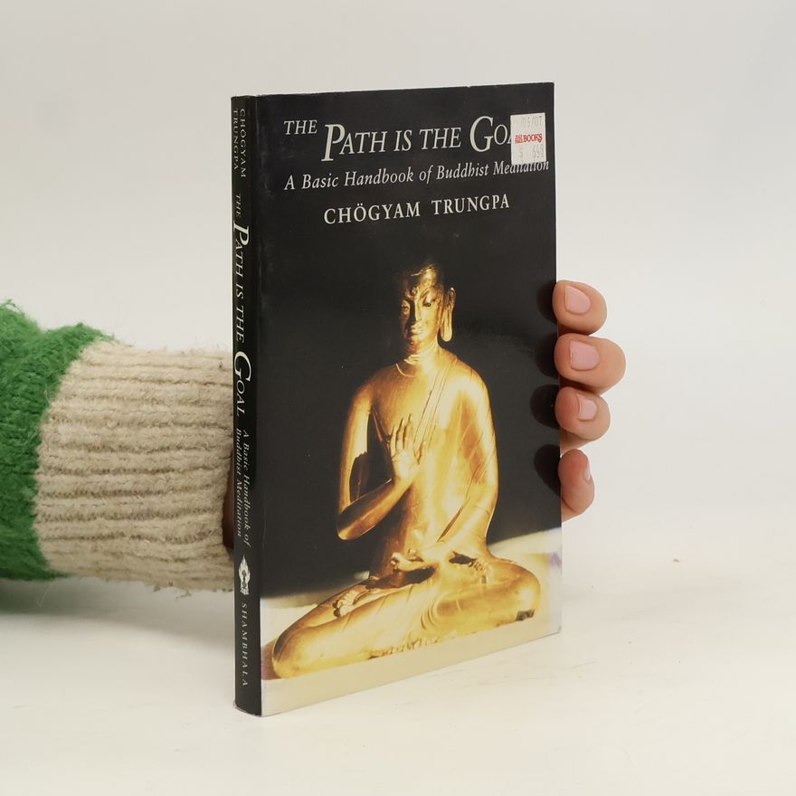 Chögyam Trungpa The Path is the Goal