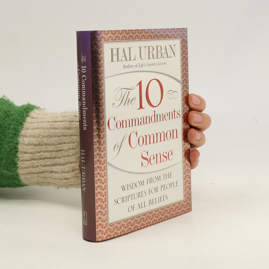 Hal Urban The 10 Commandments of Common Sense