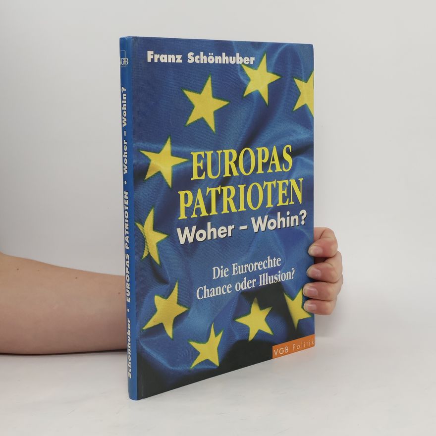 Franz Schönhuber Europas Patrioten